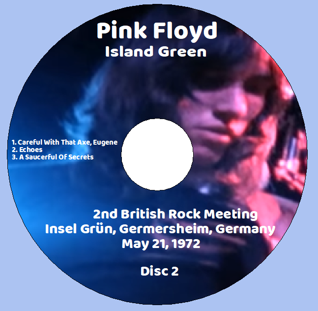 Pink Floyd: Island Green - 2nd British Rock Meeting Insel Grün, Germersheim, Germany May 21, 1972 Live Concert (2CD) - Image 4