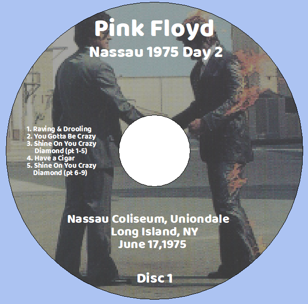 Pink Floyd: Nassau 1975 Day 2 - Nassau Coliseum, Uniondale, Long Island, NY June 17,1975 Live Concert (3CD) - Image 3
