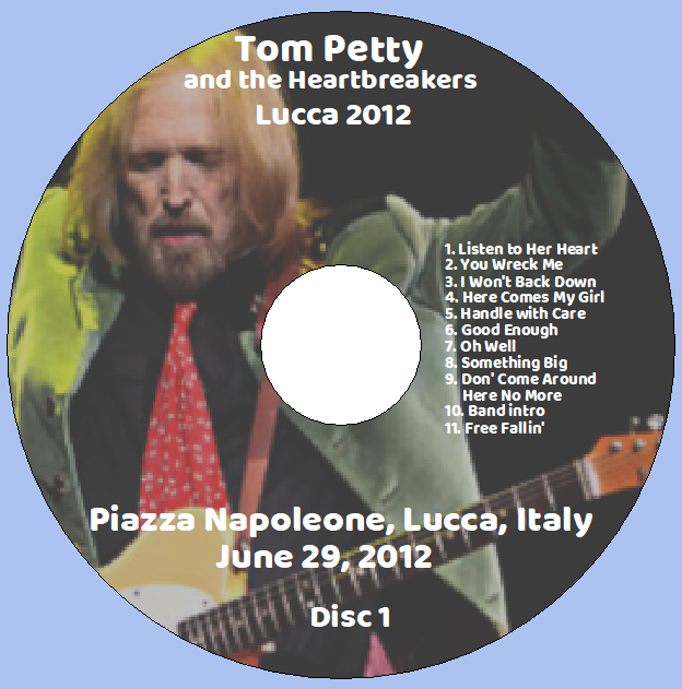 Tom Petty: Lucca 2012 Piazza Napoleone, Lucca, Italy June 29, 2012 Live Concert (2CD) - Image 3