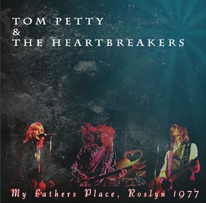 Tom Petty: My Father's Place, Roslyn, New York November 29, 1977 Live Concert (1CD)