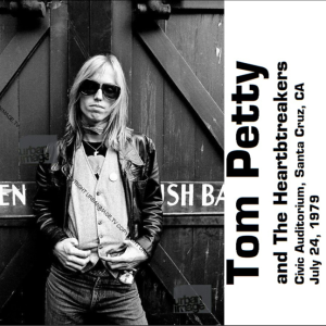 Tom Petty: Civic Auditorium, Santa Cruz, CA - July 24, 1979 Live Concert (2CD)
