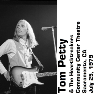 Tom Petty: Community Theatre, Sacramento, CA July 25, 1979 Live Concert (2CD)