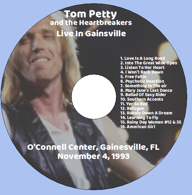 Tom Petty: Live In Gainsville - O'Connell Center, Gainesville, FL November 4, 1993 Live Concert (1CD) - Image 3