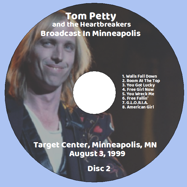 Tom Petty: Broadcast In Minneapolis - Target Center, Minneapolis, MN August 3, 1999 Live Concert (2CD) - Image 4