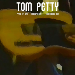 Tom Petty: Rockpalast - 1999 Docs, Hamburg, Germany April 23, 1999 Live Concert (2CD)