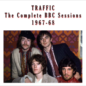 Traffic: The Complete BBC Sessions 1967-68 Live Studio Session Concerts (1CD)