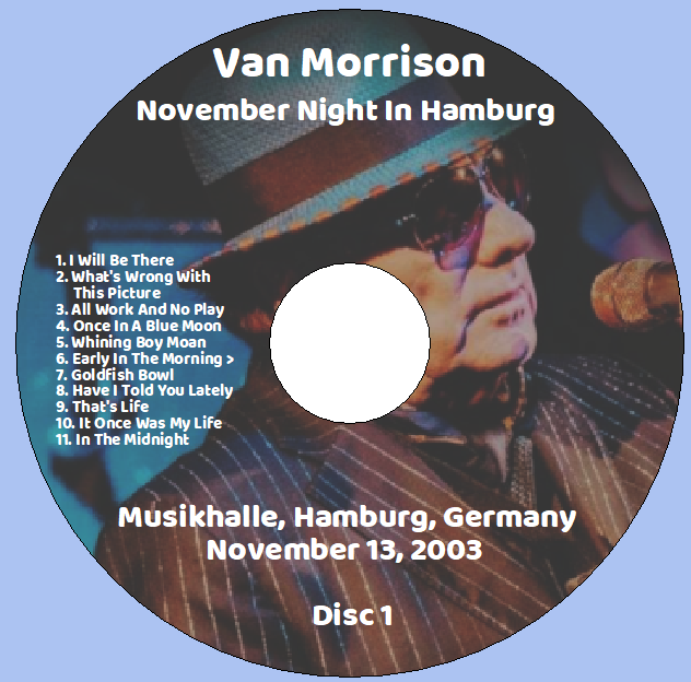 Van Morrison: November Night In Hamburg - Musikhalle, Hamburg, Germany November 13, 2003 Live Concert (2CD) - Image 3