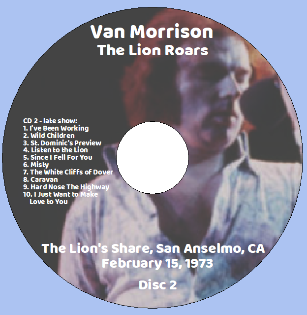 Van Morrison: The Lion Roars - The Lion's Share, San Anselmo, CA February 15, 1973 Live Concert (2CD) - Image 4
