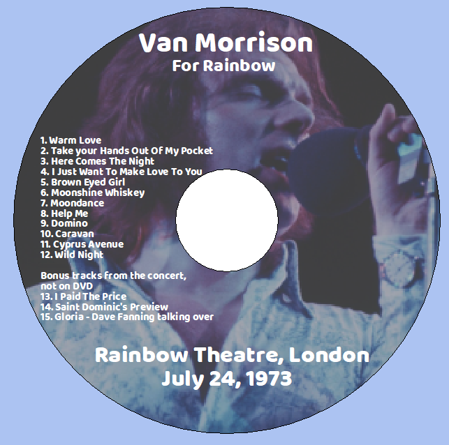 Van Morrison: For Rainbow - Rainbow Theatre, London July 24, 1973 Live Concert (1CD) - Image 3