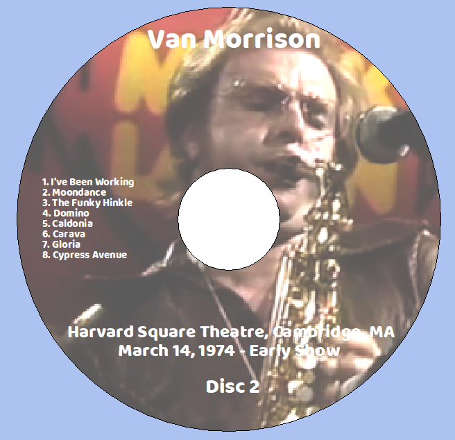 Van Morrison: Harvard Square Theatre, Cambridge, MA March 14, 1974 - Early Show Live Concert (2CD) - Image 4