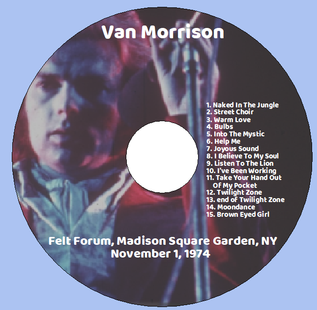Van Morrison: Felt Forum, Madison Square Garden, New York November 1, 1974 Live Concert (1CD) - Image 3