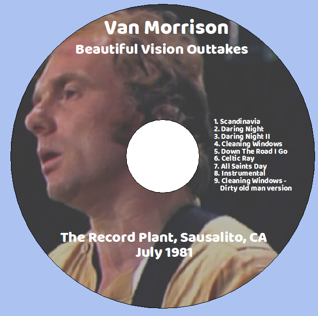 Van Morrison: Beautiful Vision Outtakes - The Record Plant, Sausalito, CA July 1981 Live Concert (1CD) - Image 3