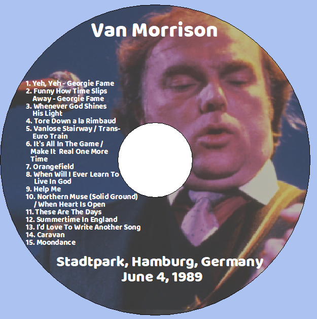 Van Morrison: Stadtpark, Hamburg, Germany June 4, 1989 Live Concert (1CD) - Image 3