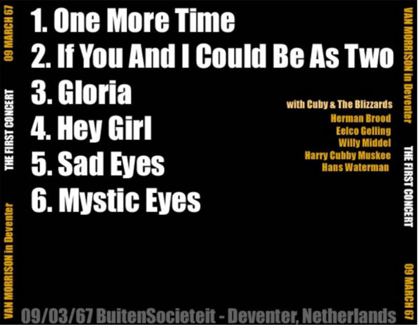 Van Morrison with Cuby & The Blizzards: The First Live Concert, BuitenSocieteit, Deventer, Overijssel, The Netherlands March 19, 1967 (1CD) - Image 2