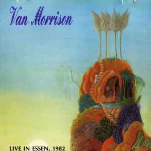Van Morrison: Live in Essen, 1982 - Rockpalast, Essen, Germany April 4, 1982 Live Concert (1CD)