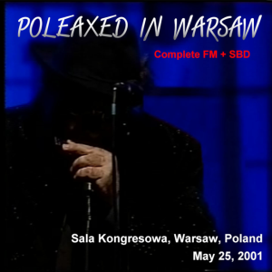 Van Morrison: Poleaxed In Warsaw - TP Music And Film Festival,  Sala Kongresowa, Warsaw, Poland May 25, 2001 Live Concert (2CD)