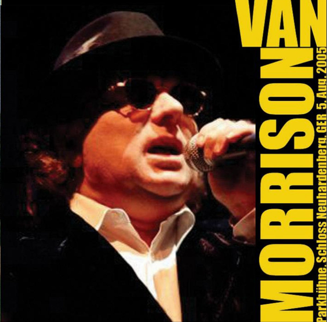 Van Morrison: Parkbühne, Schloss Neuhardenberg, Germany August 5, 2005 Live Concert (2CD)