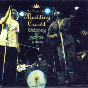 Delaney & Bonnie & Friends: Far From the Madding Crowd - Falconer Theater, Copenhagen, Denmark December 10, 1969 Live Concert (1CD)