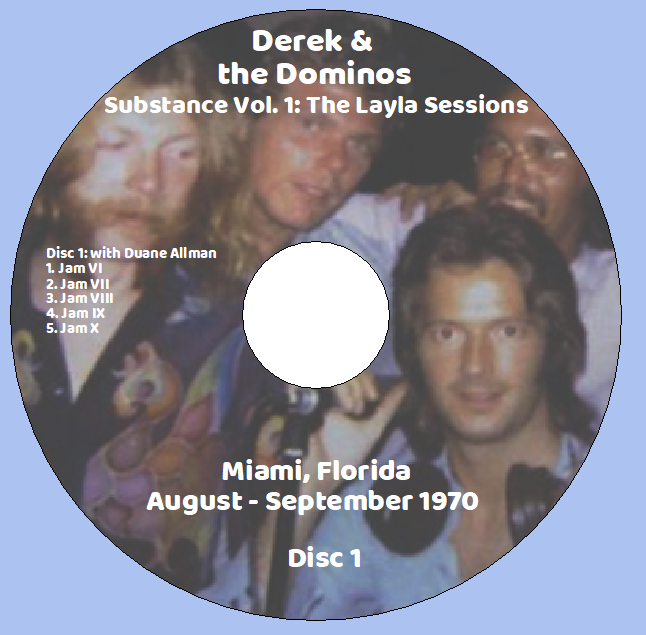 Derek & the Dominos: Substance Vol. 1: The Layla Sessions Miami, Florida, August - September 1970 Studio Outtakes, Rehearsals (4CD) - Image 3