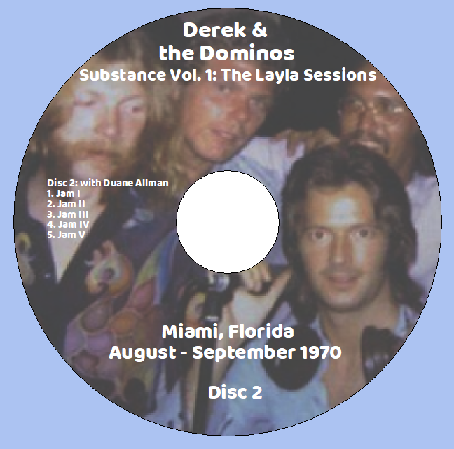 Derek & the Dominos: Substance Vol. 1: The Layla Sessions Miami, Florida, August - September 1970 Studio Outtakes, Rehearsals (4CD) - Image 4