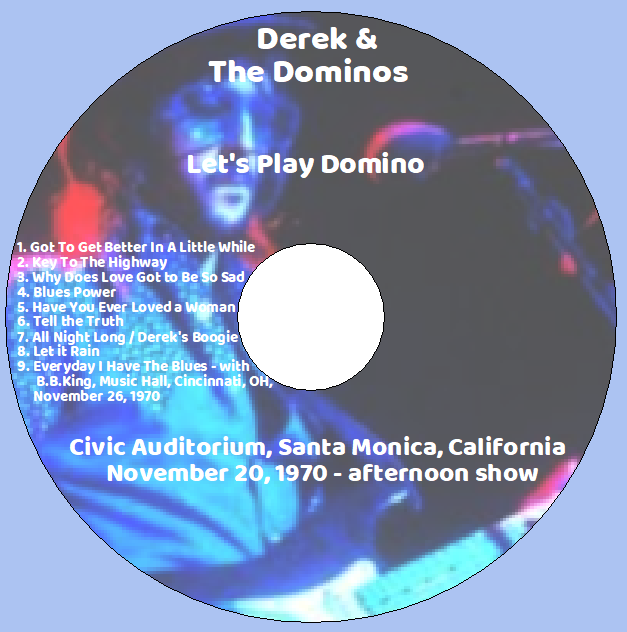 Derek & the Dominos: Let's Play Domino - Civic Auditorium, Santa Monica, California November 20, 1970 - afternoon show Live Concert (1CD) - Image 3