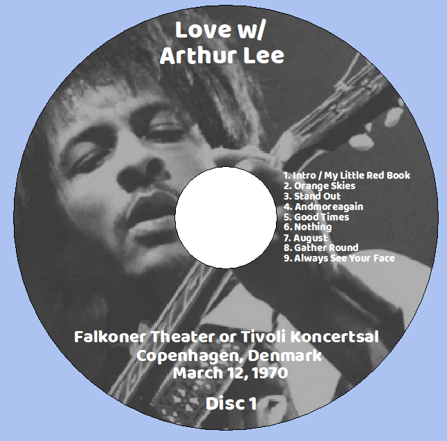 Love with Arthur Lee: Falkoner Theater or Tivoli Koncertsal, Copenhagen, Denmark March 12, 1970 (2CD) - Image 3