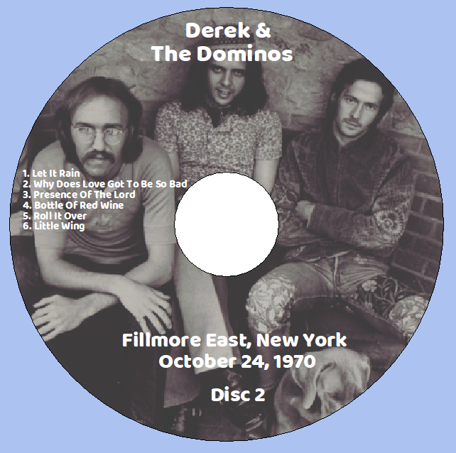 Derek & the Dominos: Fillmore East, New York, October 24, 1970 Live Concert (2CD) - Image 4