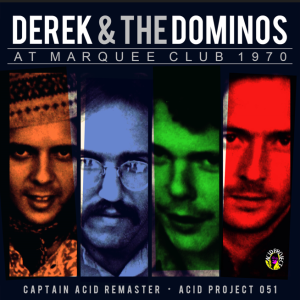 Derek & the Dominos: Marquee Club, London August 11, 1970 Live Concert (1CD)
