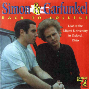 Simon & Garfunkel: Back To College - Miami University, Oxford, Ohio November 11, 1969 Live Concert (1CD)