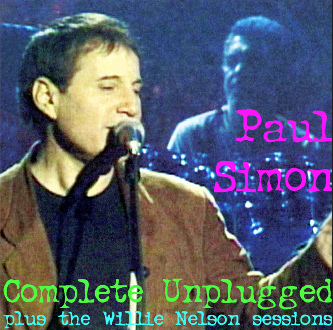Paul Simon: Complete Unplugged …plus The Willie Nelson Sessions Kaufman Astoria Studios, Queens, NY, March 4, 1992 Studio (2CD)