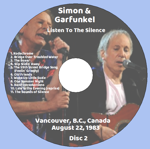 Simon & Garfunkel: Listen To The Silence - Vancouver, B.C., Canada August 22, 1983 Live Concert (2CD) - Image 4
