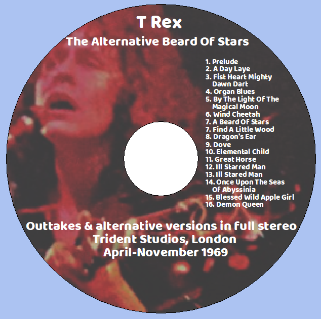 T-Rex with Marc Bolin: The Alternative Beard Of Stars - Trident Studios, London April-November 1969 Sessions & Rehearsals Demos (1CD) - Image 3