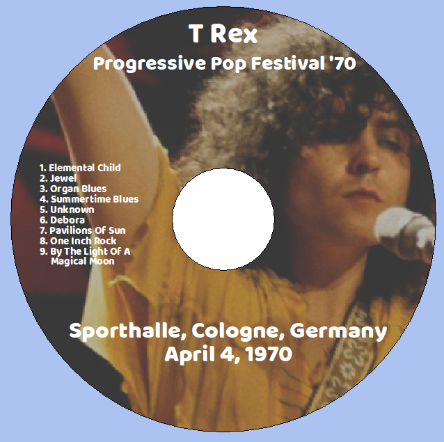 T-Rex with Marc Bolin: Progressive Pop Festival '70 - Sporthalle, Cologne, Germany April 4, 1970 Live Concert (1CD) - Image 3