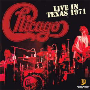 Chicago: Live In Texas 1971 - Stephen F. Austin State University, Nacogdoches, TX March 17, 1971 Live Concert (2CD)