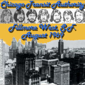 Chicago: Fillmore West, San Francisco, CA August 15-17, 1969 Live Concert (2CD)