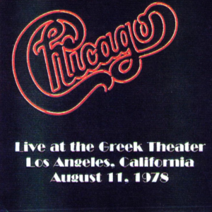 Chicago: Greek Theater, Los Angeles, CA August 11, 1978 Live Concert (2CD)