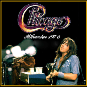 Chicago: Milwaukee, WI July 19, 1970 Live Concert (1CD)