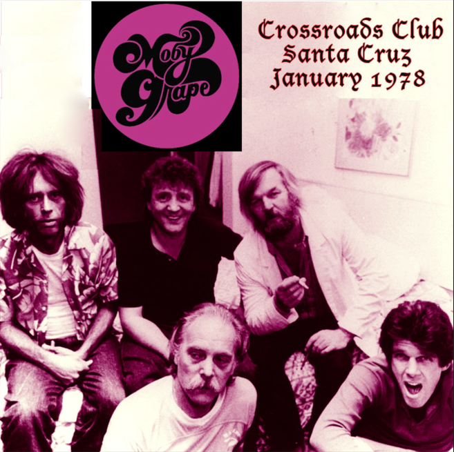 Moby Grape: Crossroads Club, Santa Cruz, CA January 1978 Live Concert (1CD)