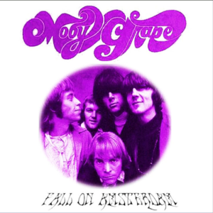 Moby Grape: Fall On Amsterdam  Rai Congresgebouw, Amsterdam, Netherlands February 12 or 15, 1969 Live Concert (1CD)