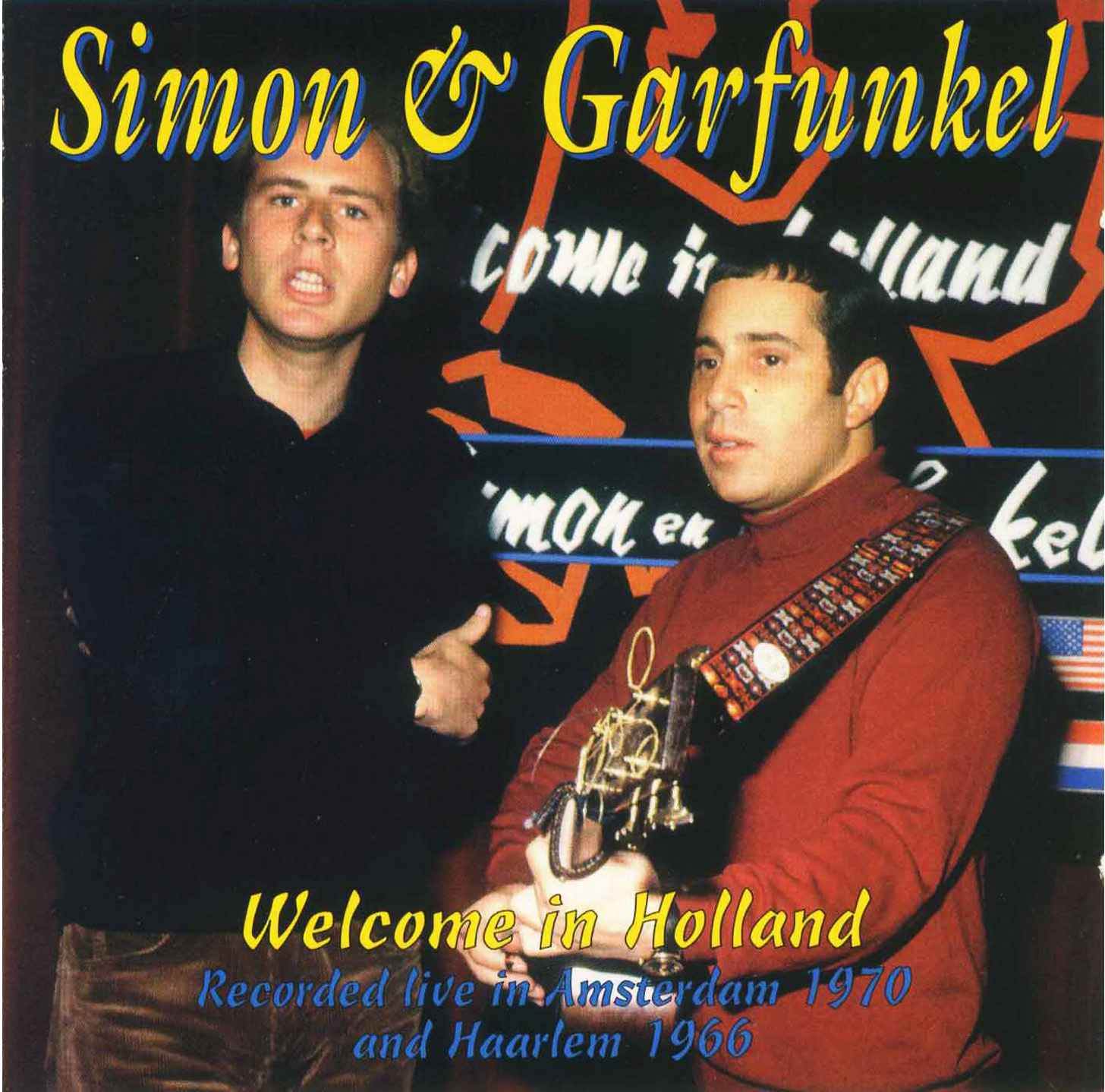 Simon & Garfunkel: Welcome In Holland - Amsterdam, May 21, 1970 and Harlem 1966 Live Concert (2CD)