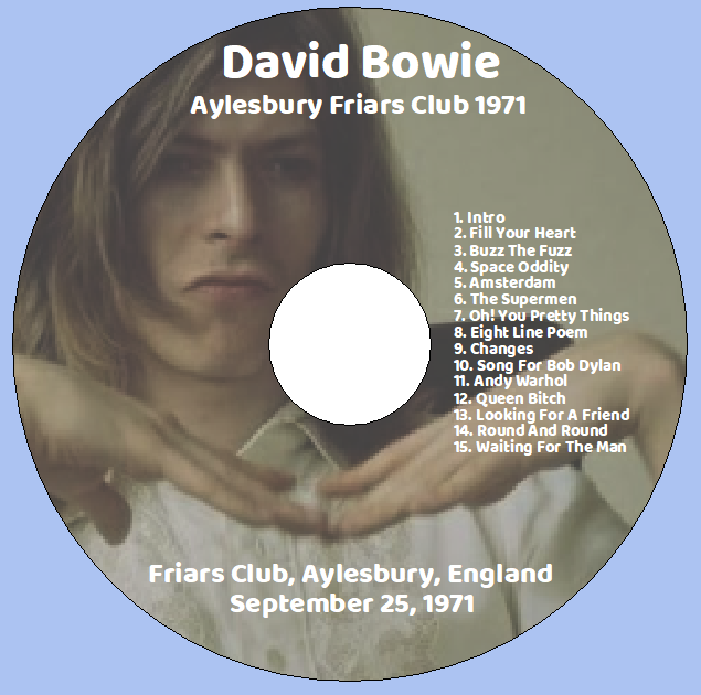 David Bowie: Aylesbury Friars Club 1971 - Friars Club, Aylesbury, England September 25, 1971 Live Concert (1CD) - Image 3