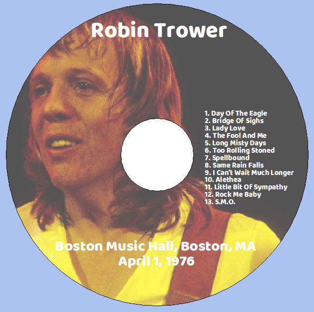 Robin Trower: Boston Music Hall, Boston, MA April 1, 1976 Live Concert (1CD) - Image 3