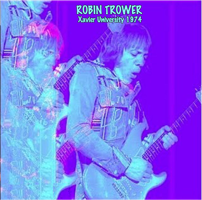 Robin Trower: Xavier University, Cincinnati, OH November 29, 1974 Live Concert (1CD)