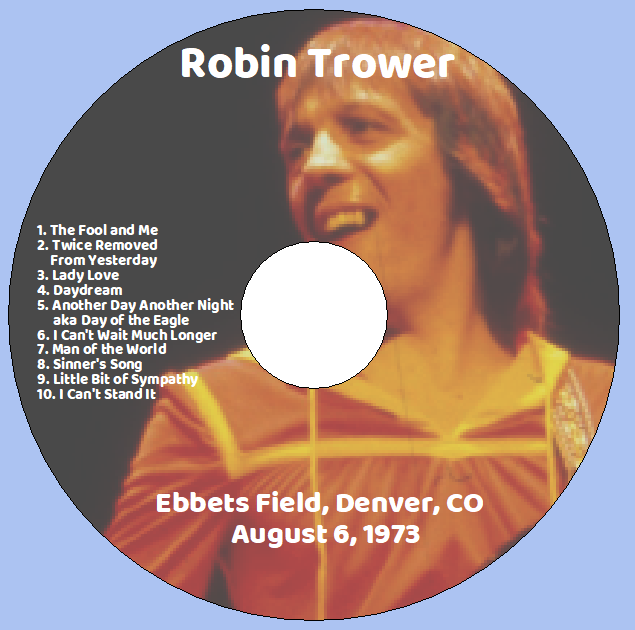 Robin Trower: Ebbets Field, Denver, CO August 6, 1973 live Concert (1CD) - Image 3