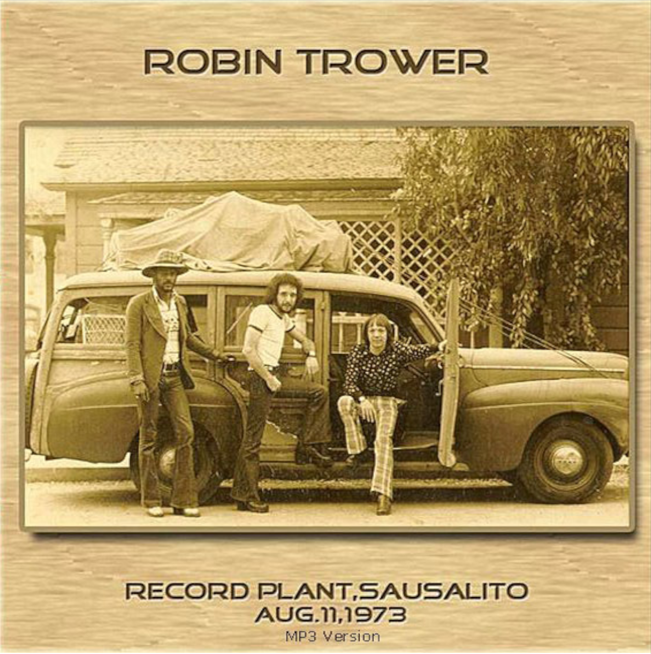 Robin Trower: The Record Plant, Sausalito, CA August 11, 1973 Live Concert (1CD)
