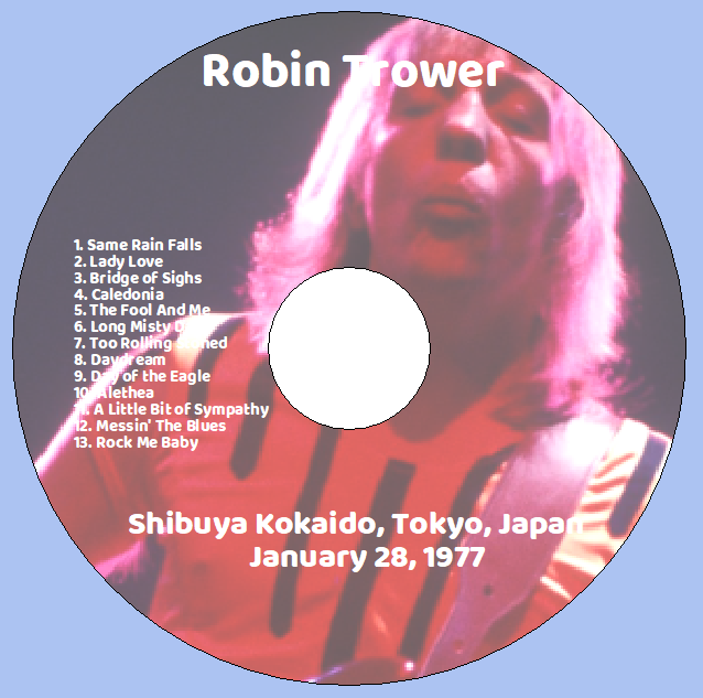Robin Trower: Shibuya Kokaido, Tokyo, Japan January 28, 1977 Live Concert (1CD) - Image 3