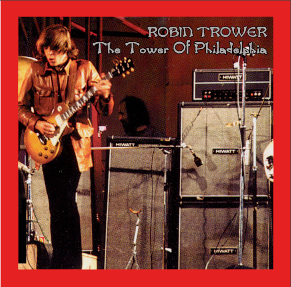 Robin Trower: Tower Theatre or The Spectrum, Philadelphia, PA November 21, 1974 Live Concert (1CD)