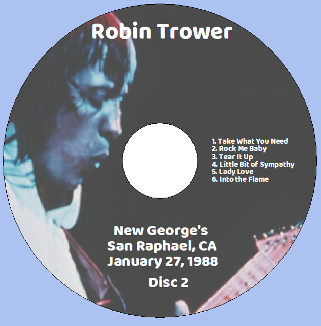 Robin Trower: New George's San Raphael, CA 1/27/88 Live Concert (2CD) - Image 4