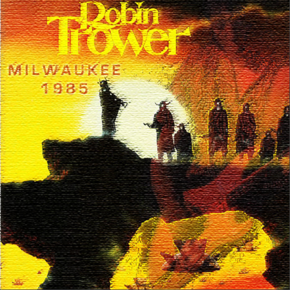 Robin Trower: Summerfest, WQFM Rock Stage, Milwaukee, WI June 28, 1985 Live Concert (2CD)