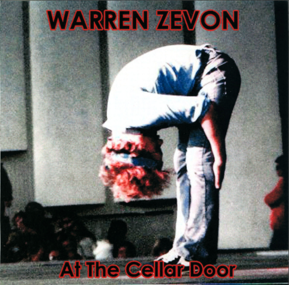 Warren Zevon: The Cellar Door, Washington, D.C., March 8, 9, 1978 Live Concert (1CD)